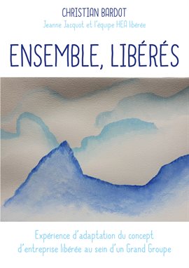 Cover image for Ensemble, libérés