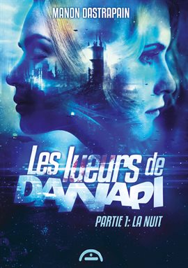 Cover image for Les lueurs de Danapi