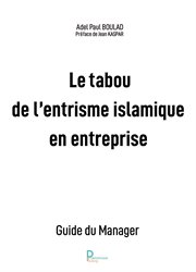 Le tabou de l'entrisme islamique en entreprise. Guide du Manager cover image