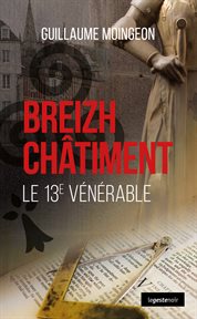 Breizh châtiment. Le 13e vénérable cover image