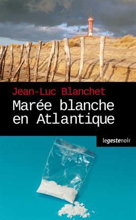 Cover image for Marée blanche en Atlantique