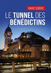 Le tunnel des bénédictins cover image
