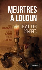 Meurtres à Loudun : Le Vol des Cendres cover image
