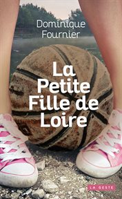 La Petite Fille de Loire cover image