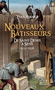 Nouveaux bâtisseurs de Saint Denis à Sens - 1122-1128 : 1122-1128 cover image