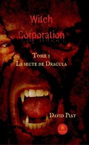 Witch corporation - tome 1. La Secte de Draculta cover image