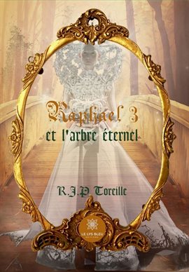 Cover image for Raphaël 3 et l'arbre éternel