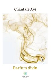 Parfum divin. Recueil cover image