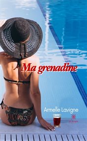 Ma grenadine. Romance Contemporaine cover image