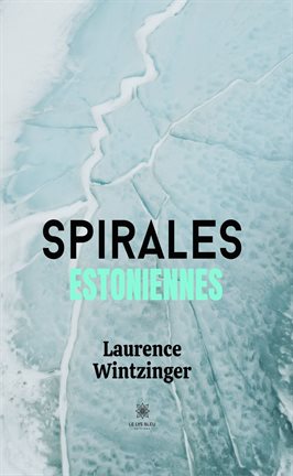 Cover image for Spirales estoniennes