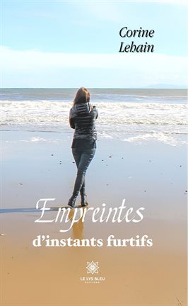 Cover image for Empreintes d'instants furtifs