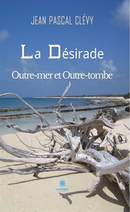 Cover image for La Désirade