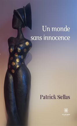 Cover image for Un monde sans innocence
