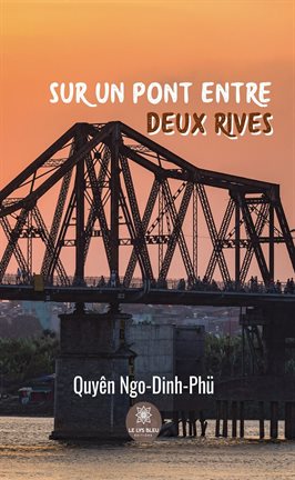 Cover image for Sur un pont entre deux rives