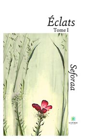 Éclats - tome i. Recueil cover image