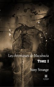 Les chroniques de macabacia - tome i. Roman cover image