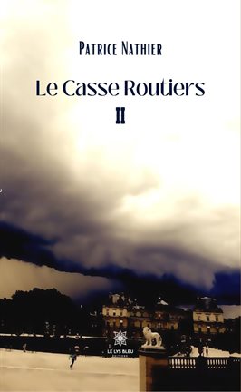 Cover image for Le Casse Routiers II
