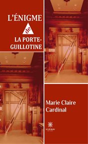 L'énigme de la porte-guillotine. Roman cover image
