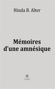 Mémoires d'une amnésique. Roman cover image
