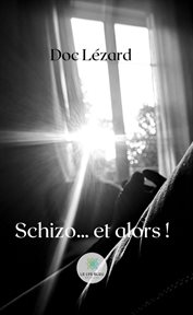 Schizo… et alors!. Nouvelles cover image