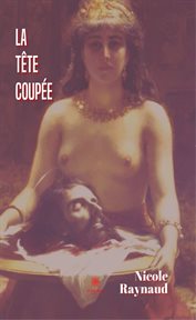 La Tête Coupée : Roman cover image