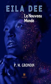 Eila Dee : Le Nouveau Monde cover image