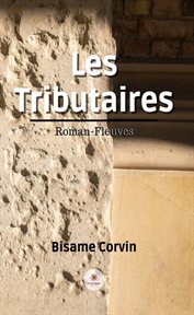Les tributaires cover image