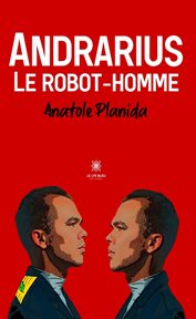 Andrarius : Le Robot-Homme cover image