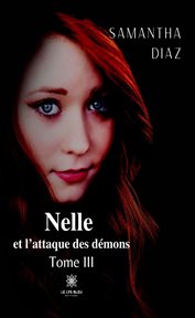 Nelle et l'attaque des démons - tome 3 cover image