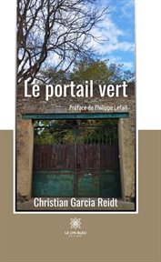 Le Portail Vert : Recueil cover image