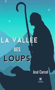 La Vallée des Loups cover image