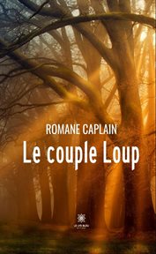 Le Couple Loup : Roman cover image