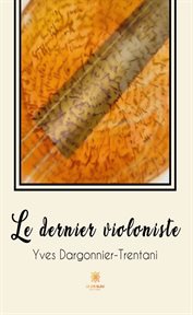 Le Dernier Violoniste : Roman cover image