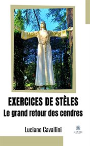 Exercices de Stèles : Le Grand Retour des Cendres cover image