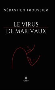 Le Virus de Marivaux : Roman cover image