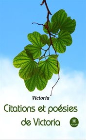 Citations et poésies de victoria cover image