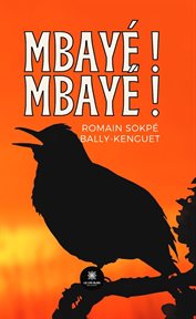 Mbayé ! Mbayé ! cover image