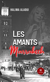 Les amants de marrakech cover image