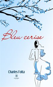 Bleu cerise cover image