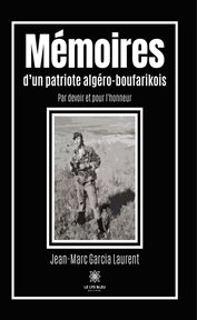 Mémoires d'un patriote algéro-boufarikois : boufarikois cover image