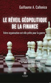 Le réveil géopolitique de la finance : Votre organisation est-elle prête pour la guerre ? cover image