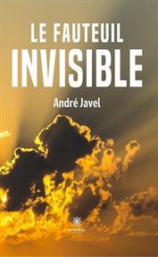 Le fauteuil invisible cover image
