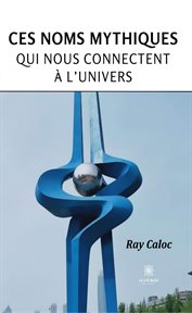 Ces noms mythiques qui nous connectent à l'univers cover image