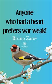 Anyone Who Had a Heart Prefers War Weak! cover image