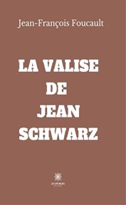 La valise de Jean Schwarz cover image
