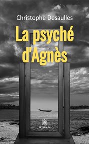La psyché d'Agnès cover image