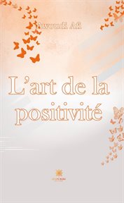 L'art de la positivité cover image