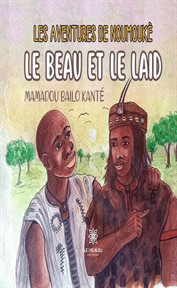 Les aventures de Noumoukè : Le beau et le laid cover image