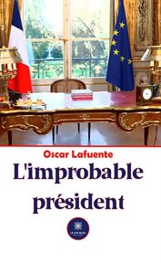 L'improbable président cover image