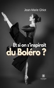 Et si on s'inspirait du Boléro ? cover image